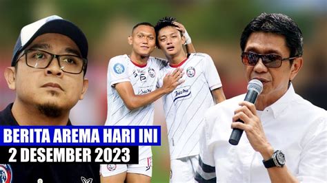 BERITA AREMA TERBARU HARI INI 2 DESEMBER 2023 YouTube