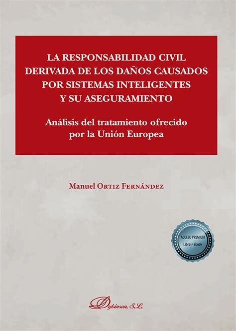 Libro La Responsabilidad Civil Derivada De Los Da Os Causados Por