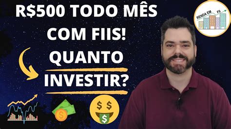 Quanto Investir Em Fiis Para Receber R Todo M S Na Pr Tica