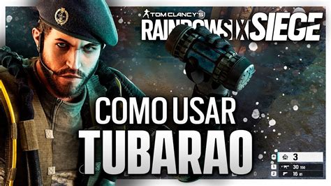 Cómo Usar A Tubarao Guía Tubarao Caramelo Rainbow Six Siege Gameplay Español Youtube