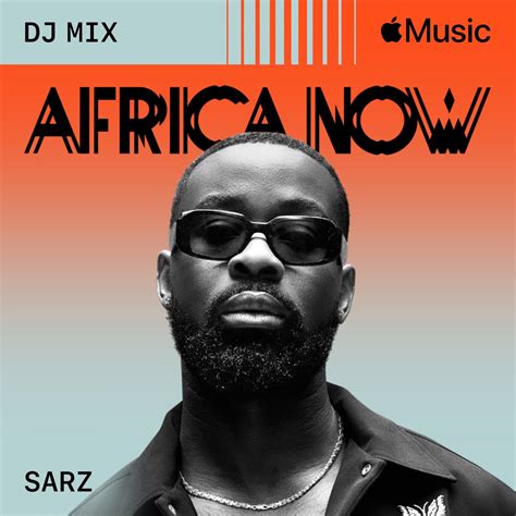 ‎africa Now January 2024 Dj Mix Album By Sarz Apple Music