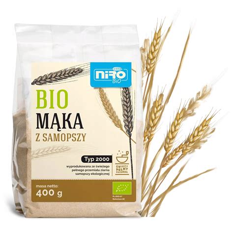 MĄKA Z SAMOPSZY BIO 400g NIRO TYP2000 PROZDROWOTNA 13515213753 Allegro pl