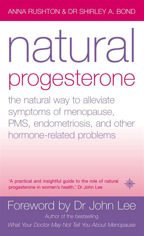 Natural Progesterone The Natural Way To Alleviate Symptoms Of