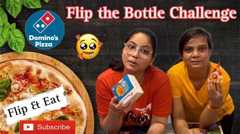 Flip The Bottle And Eat Pizza Challenge😋 Dominos Pizza Eating