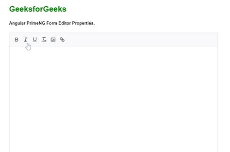 Angular PrimeNG Form Editor Properties Component GeeksforGeeks