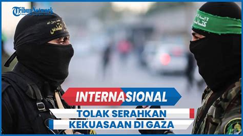 Hamas Dan Jihad Islam Tolak Usulan Mesir Serahkan Kekuasaan Di Gaza