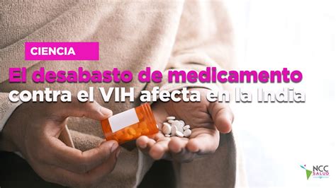 El Desabasto De Medicamento Contra El Vih Afecta En La India V Deo