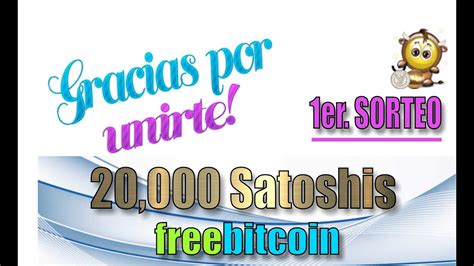 Gana Gratis 20000 Satoshis Por Ser Mi Referido FreeBitcoin YouTube