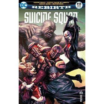 Suicide Squad Rebirth Tome Suicide Squad Rebirth Qui A Tir