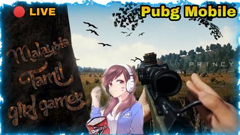 Pubg Mobile Tamil Girl Gamer Custom Room Matches Clan