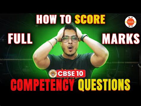 How To Score Full Marks In Competency Questions Class 10 Class 10