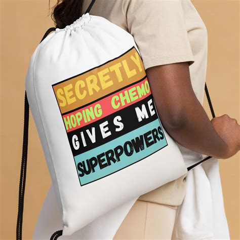 Superpower Drawstring Bag Secretly Hoping Chemo Gives Me Superpowers