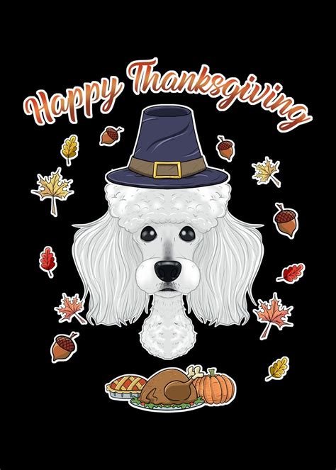 Happy Thanksgiving Poodle Poster Picture Metal Print Paint By