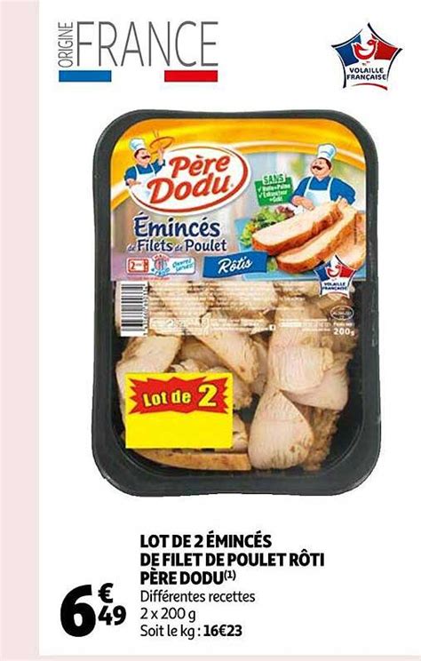 Offre Lot De Minc S De Filet De Poulet R Ti P Re Dodu Chez Auchan