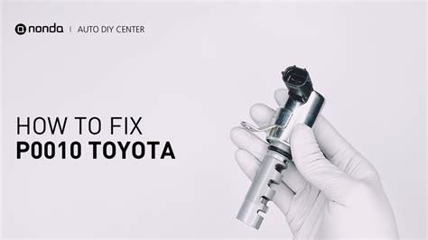 How To Fix Toyota P0010 Engine Code In 4 Minutes 2 Diy Methods Only