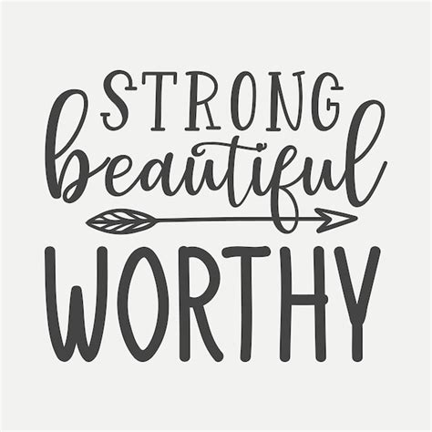 Premium Vector Strong Beautiful Worthy Lettering Premium Vector Design