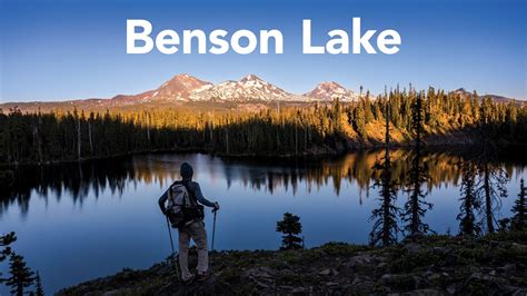 Benson Lake Hike Stunning Sunset Views Of The Three Sisters Inspired