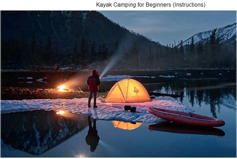 Kayak Camping for Beginners The Ultimate Guide-2021