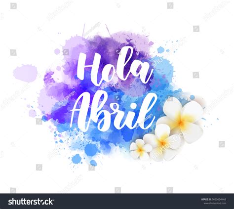 Hola Abril Hello April Spanish Abstract Stock Vector Royalty Free