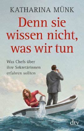 Denn Sie Wissen Nicht Was Wir Tun Von Katharina M Nk Taschenbuch