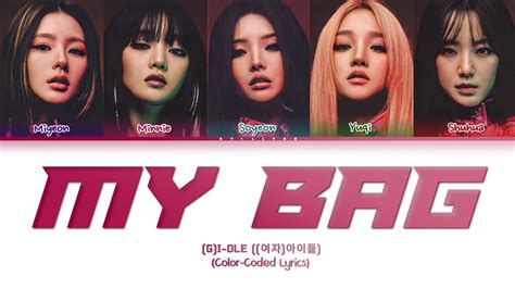 G I DLE 여자 아이들 MY BAG Color Coded Lyrics YouTube