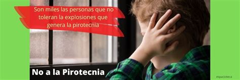 Tarjetas Y Frases Para Decir No A La Pirotecnia En Las Fiestas