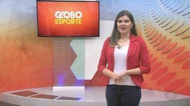 Globo Esporte Mt Confira A Ntegra Do Globo Esporte Mt