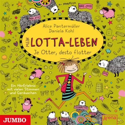 Mein Lotta Leben Je Otter Desto Flotter Alice Panterm Ller