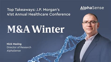 Manda Winter Top Takeaways Jp Morgans 41st Annual Healthcare