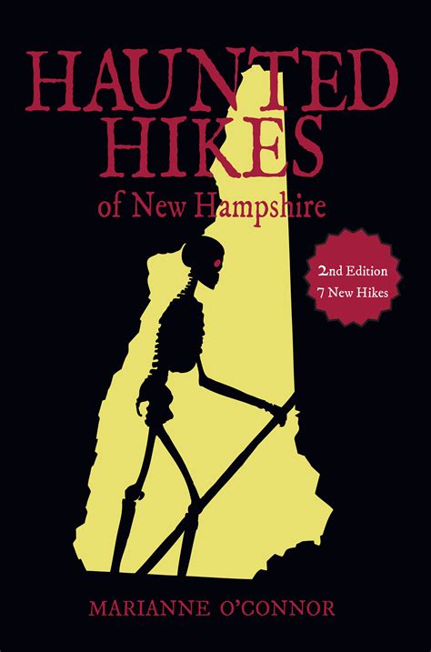 Haunted Hikes of New Hampshire, 2nd edition – Peter E. Randall Publisher