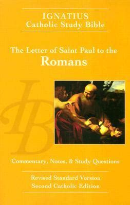 Ignatius Catholic Study Bible: The Letter of St. Paul to the Romans by ...