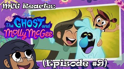 Mcg Reacts The Ghost And Molly Mcgee Episode 9 {libby Joins The