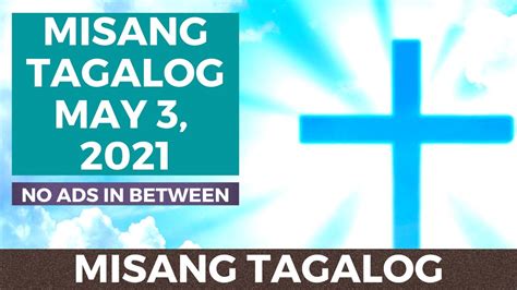 Tagalog Holy Mass May 3 2021 Youtube