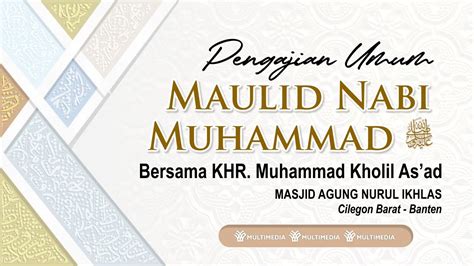 Live Maulid Nabi Muhammad Masjid Nurul Ikhlas Cilegon Khr