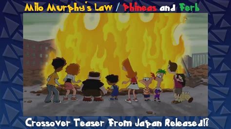 Milo Murphy S Law Phineas And Ferb Crossover Teaser From Japan Released Youtube