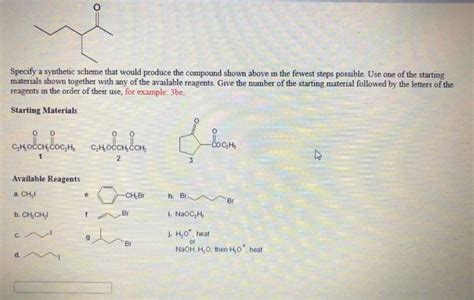 Solved Oh Specify A Synthetic Scheme That Would Produce The Chegg