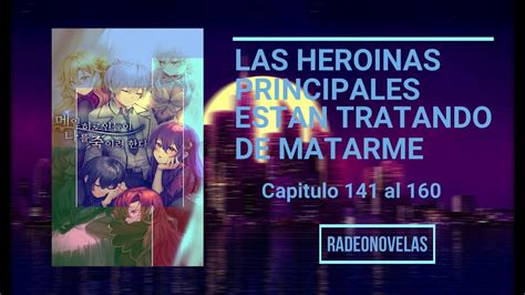 Las heroínas principales están tratando de matarme Capitulo 141 al