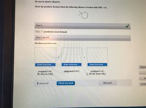 Solved Be Sure To Answer All Parts Draw The Products Formed