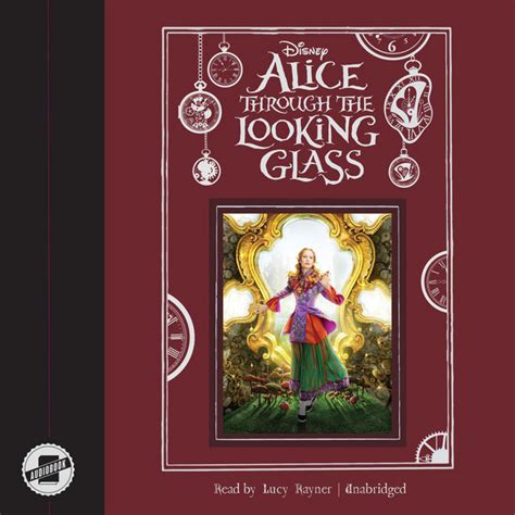 Alice Through The Looking Glass Audiobook On Spotify