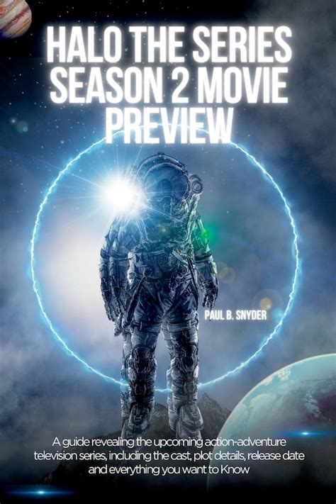 Halo the series season 2 movie preview: A guide Revealing the upcoming ...