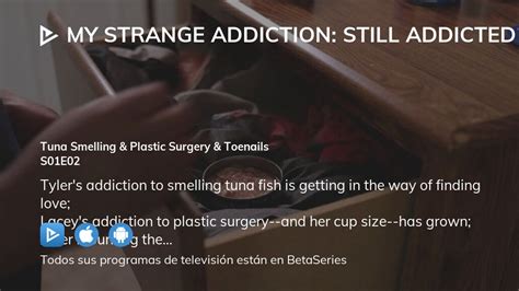 Ver My Strange Addiction Still Addicted Temporada 1 Episodio 2 En