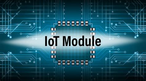 IoT Module Choose The Best Model In IoT Module