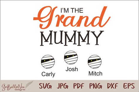 I M The GRAND MUMMY 265 Graphic By SaBellaNee Designs Creative Fabrica