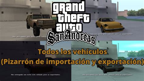 Pizarr N De Importacion Y Exportaci N Gta San Andreas Todos Los