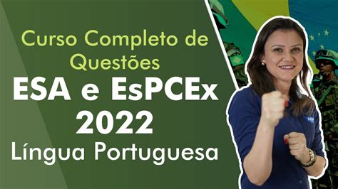 Curso Completo de Questões ESA e EsPCEx 2022 Aula de Língua