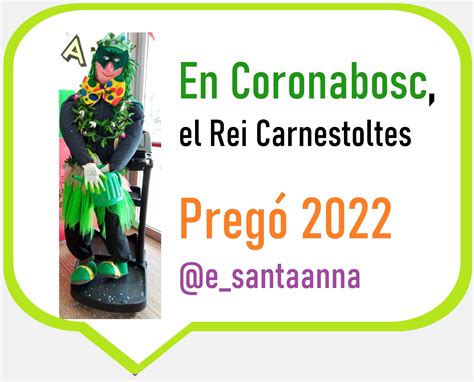 Pregó den CoronaBosc Carnaval 2022 ESCOLA SANTA ANNA CASTELLVELL