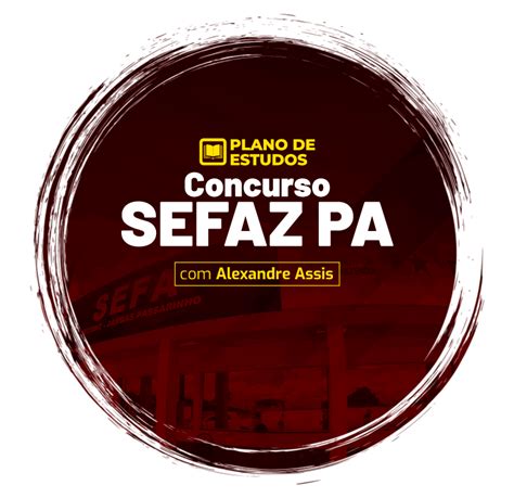 Plano De Estudos Concurso Sefaz Pa