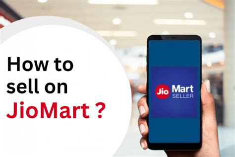 A Simple Guide On How To Sell Products On Jiomart