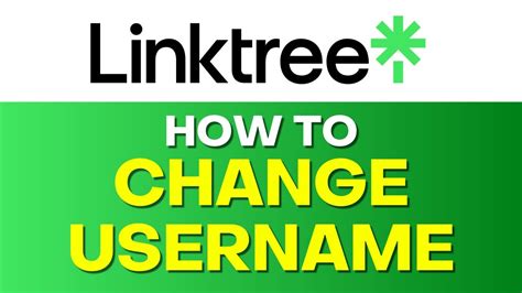 How To Change Username In Linktree Changing Your Username Made Easy