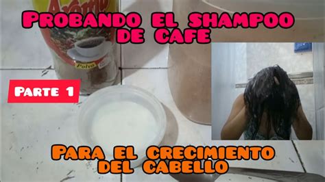 Probando el shampoo de café P1 para el crecimiento del cabello Leidy